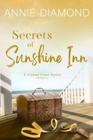 Title: Secrets of Sunshine Inn (Prequel), Author: Annie Diamond