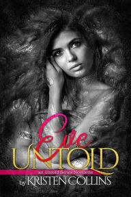 Title: Eve Untold (An Untold Series Novelette), Author: Kristen Collins