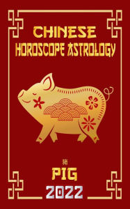 Title: Pig Chinese Horoscope & Astrology 2022 (Check out Chinese new year horoscope predictions 2022, #12), Author: LeeHong Feng Shui