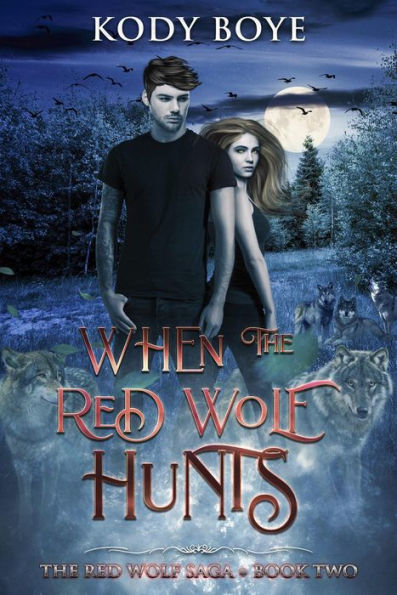 When the Red Wolf Hunts (The Red Wolf Saga, #2)