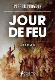 Title: Jour de feu, Author: Pierre Turgeon