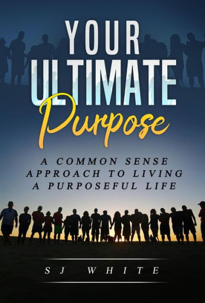 Your Ultimate Purpose