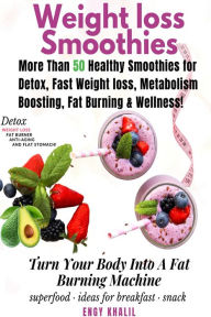 Title: Weight Loss Smoothies (Extreme Weight Loss, #2), Author: Engy Khalil