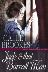 Title: Jude & that Barratt Man (Finley Creek: Vintage Romantic Suspense), Author: Calle J. Brookes