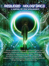 Title: Realidad Holográfica- Vivimos en una Simulación?, Author: Silvio Guerrinha
