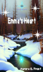 Title: Emma's Heart (Star Hearts, #2), Author: Aurora S. Frost