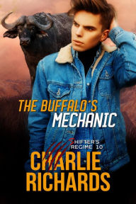 Title: The Buffalo's Mechanic (Shifter's Regime, #10), Author: Charlie Richards