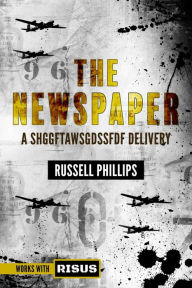 Title: The Newspaper: A SHGGFTAWSGDSSFDF Delivery (RPG Books, #1), Author: Russell Phillips