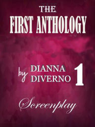 Title: The First Anthology, Author: Dianna Diverno