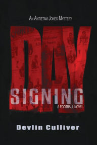 Title: Signing Day, Author: Devilin Culliver