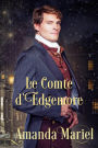 Le Comte d'Edgemore (FICTION / Romance / Régence, #2)