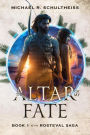 The Altar of My Fate (The Rosteval Saga, #1)