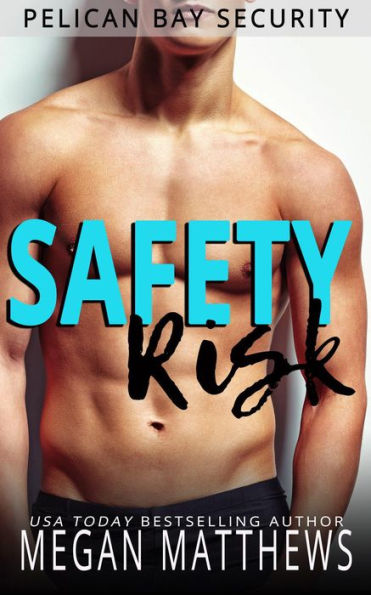 Safety Risk (Pelican Bay, #10)