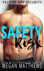 Safety Risk (Pelican Bay, #10)