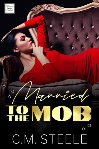 Married to the Mob (Bianchi Crime Family, #1)