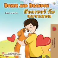 Title: Boxer and Brandon ????????? ??? ??????? (English Thai Bilingual Collection), Author: KidKiddos Books