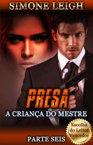 Title: Presa (A Criança do Mestre, #6), Author: Simone Leigh