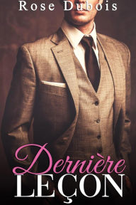 Title: Dernière Leçon, Author: Rose Dubois