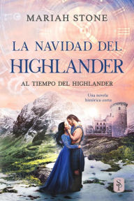 Title: La Navidad del highlander (Al tiempo del highlander, #4.5), Author: Mariah Stone