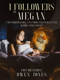 Title: I Followers di Megan (La Serie di Megan, #5), Author: Owen Jones