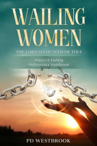 Title: Wailing Women, Author: PD WESTBROOK