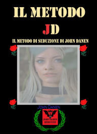 Title: Il Metodo JD, Author: John Danen