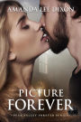 Picture Forever (Peak Valley Forever Series, #4)