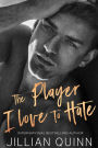 The Player I Love to Hate (Elite Players, #1)