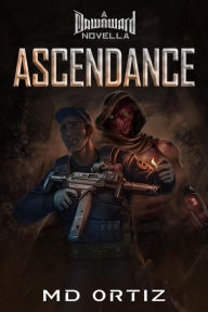 Title: Ascendance (Dawnward, #2), Author: MD Ortiz