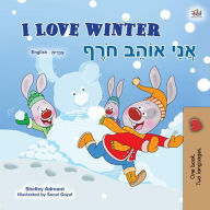 Title: I Love Winter ????? ?????? ????? (English Hebrew Bilingual Collection), Author: Shelley Admont