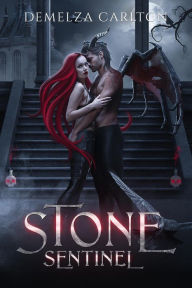 Title: Stone Sentinel (Heart of Steel, #3), Author: Demelza Carlton