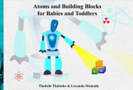 Title: Atoms and Building Blocks For Babies and Toddlers (Maths and Science for Toddlers), Author: Thabsile Thabethe