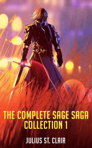 Title: The Complete Sage Saga Collection, Author: Julius St. Clair