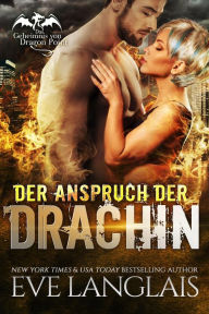 Title: Der Anspruch der Drachin (Das Geheimnis von Dragon Point, #2), Author: Eve Langlais