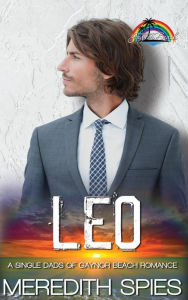 Title: Leo (Single Dads of Gaynor Beach), Author: Meredith Spies