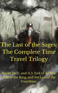 Title: The Sage Saga: The Complete Time Travel Trilogy (Sage Saga Bundle, #4), Author: Julius St. Clair