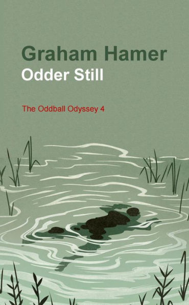 Odder Still (The Oddball Odyssey, #4)