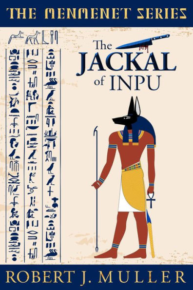 The Jackal of Inpu (The Menmenet Series, #1)