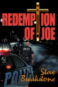 Title: Redemption of Joe, Author: Steve Breakstone
