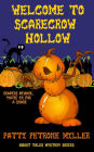 Welcome to Scarecrow Hollow (Ghost Tales Mystery Series, #2)