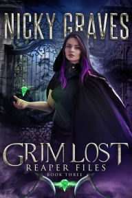 Title: Grim Lost (Reaper Files, #3), Author: Nicky Graves