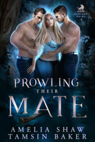 Title: Prowling their Mate (Perfect Pairs, #1), Author: Tamsin Baker