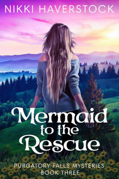 Mermaid to the Rescue (Purgatory Falls Mysteries, #3)