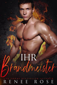 Title: Ihr Brandmeister (Master Me, #6), Author: Renee Rose