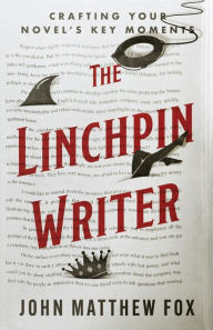 Title: The Linchpin Writer, Author: John Matthew Fox