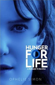 Title: Hunger For Life, Author: Ophelie Simon