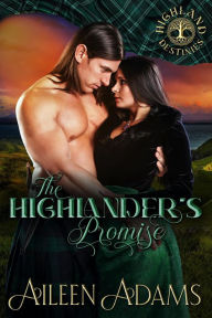 Title: The Highlander's Promise (Highland Destinies, #1), Author: Aileen Adams