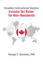 Canadian International Taxation: Income Tax Rules for Non-Residents