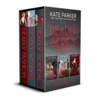 Title: The Deadly Series Box Set, Author: Kate Parker