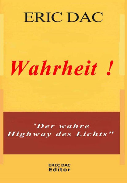 Wahrheit ! (Göttliches Licht (spirituelle Lehre), #1)